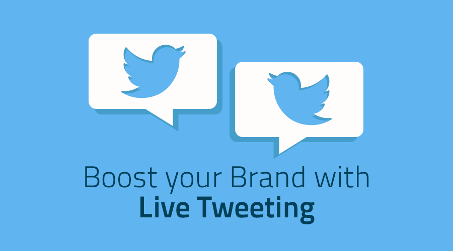 Boost your brand with Live Tweeting