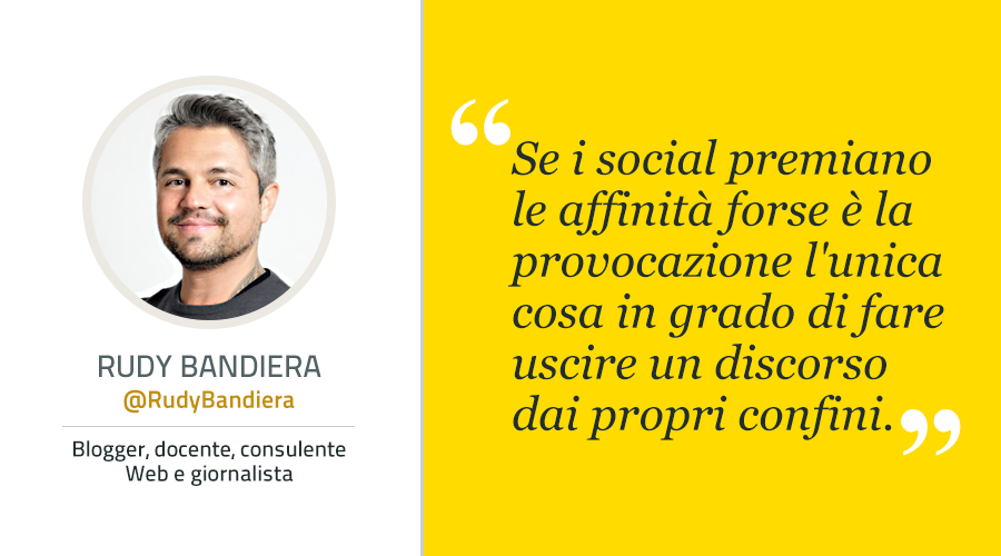 Influencer provocatori interessanti o cacciatori di like? |Rudy Bandiera|