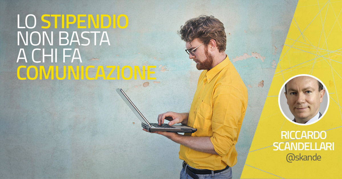 Lo stipendio non basta a chi fa comunicazione